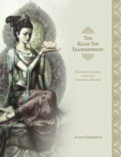 The Kuan Yin Transmission Book - Fairchild, Alana