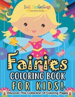 Fairies Coloring Book For Kids! - Illustrations, Bold