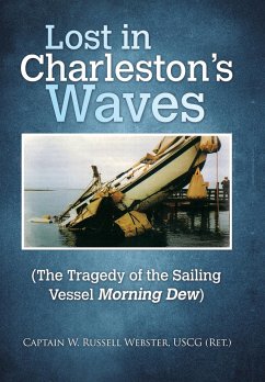 Lost in Charleston's Waves - Webster USCG, Capt. W. Russell