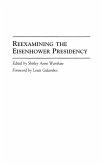 Reexamining the Eisenhower Presidency
