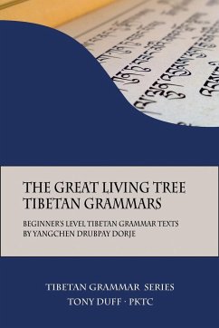 The Great Living Tree Tibetan Grammars - Duff, Tony