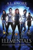 The Elementals: An Elemental Origins Novel