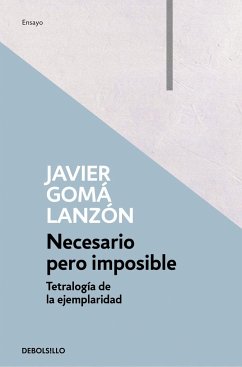 Necesario pero imposible - Gomá Lanzón, Javier