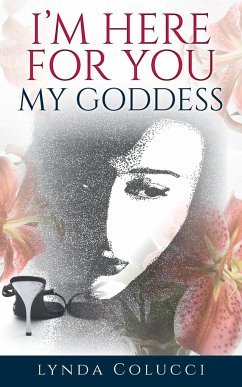 I'm Here for You My Goddess - Colucci, Lynda