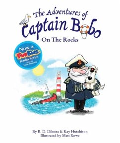 The Adventures of Captain Bobo : On the Rocks - Dikstra, R. D.