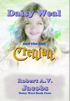 Daisy Weal and the Last Crenian - Jacobs, Robert A. V.