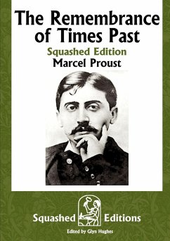 The Remembrance of Times Past (Squashed Edition) - Proust, Marcel