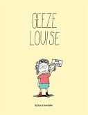 Geeze Louise / Paperback