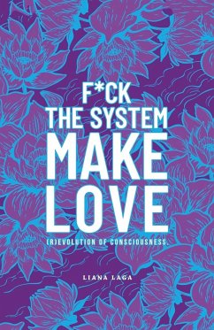 F*Ck the System, Make Love - Laga, Liana