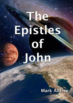 The Epistles of John - Allfree, Mark