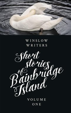 Short Stories of Bainbridge Island - Writers, Winslow