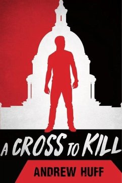 A Cross to Kill - Huff, Andrew