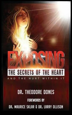 Exposing The Secrets of The Heart - Dones, Theodore