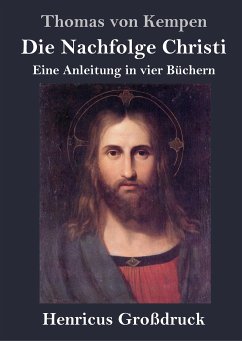 Die Nachfolge Christi (Großdruck) - Kempen, Thomas von
