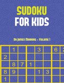 Sudoku for Kids (Vol 1): Large print Sudoku game book with 100 Sudoku games: One Sudoku game per page: All Sudoku games come with solutions: Ma