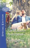 The Makeover Prescription (eBook, ePUB) The Makeover Prescription (eBook, ePUB)