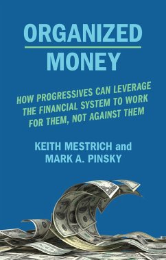Organized Money - Pinksy, Mark A.; Mestrich, Keith
