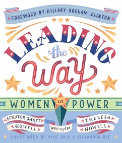 Leading the Way: Women in Power - Howell, Janet; Howell, Theresa