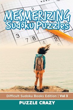 Mesmerizing Sudoku Puzzles Vol 3 - Puzzle Crazy Mesmerizing Sudoku Puzzles Vol 3 - Puzzle Crazy