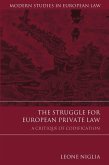 The Struggle for European Private Law The Struggle for European Private Law