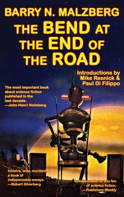 The Bend at the End of the Road - Malzberg, Barry N.