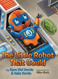 The Little Robot That Could - Verde, Kam Vivi; Verde, Hale