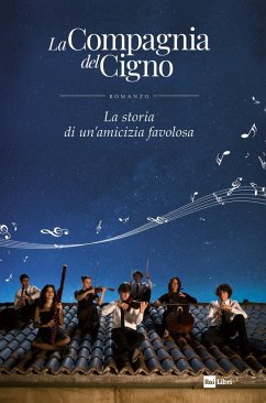 Cover La Compagnia del Cigno. La storia di un'amicizia favolosa