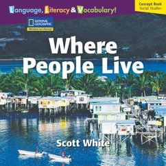 Windows on Literacy Language, Literacy & Vocabulary Early (Social Studies): Where People Live - National Geographic Learning