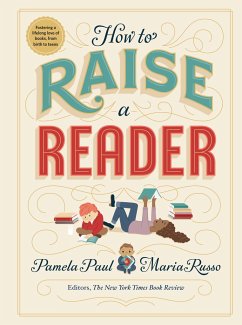 How to Raise a Reader - Russo, Maria; Paul, Pamela