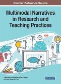 Multimodal Narratives in Research and Teaching Practices