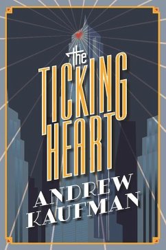 The Ticking Heart - Kaufman, Andrew