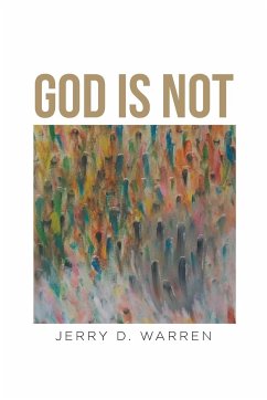 God Is Not - Warren, Jerry D.