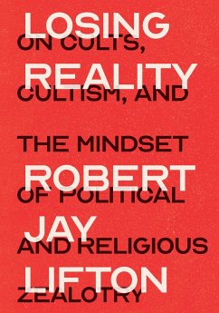 Losing Reality - Lifton, Robert Jay