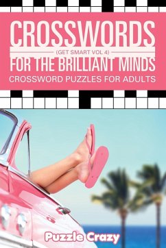 Crosswords For The Brilliant Minds (Get Smart Vol 4) - Puzzle Crazy