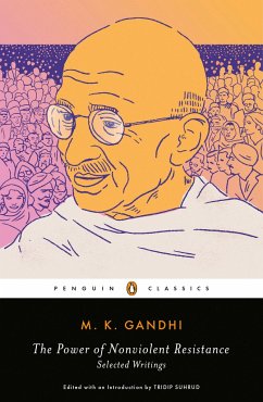 The Power of Nonviolent Resistance - Gandhi, M K