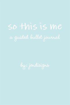 so this is me - a guided bullet journal - Jendisigns