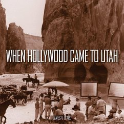 Cover When Hollywood Came to Utah