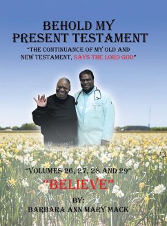 Behold My Present Testament - Mack, Barbara Ann Mary