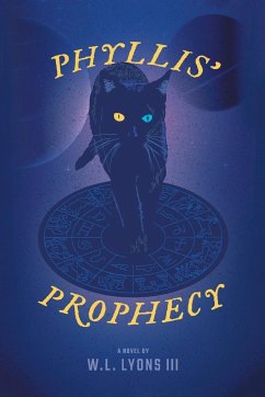 Phyllis' Prophecy - Lyons lll, W. L.