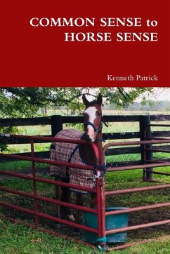 COMMON SENSE to HORSE SENSE - Patrick, Kenneth