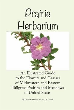 Prairie Herbarium - Gardner, Harold W.; Berhow, Mark A.