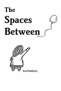The Spaces Between - Padilla Jr, Joel