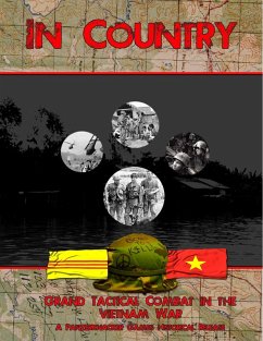 In Country - Grand Tactical Combat In the Vietnam War - Craig, Matthew; Wager, Chase