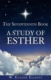 The Seventeenth Book A Study of Esther