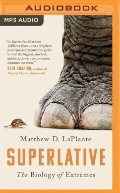 Superlative: The Biology of Extremes - Laplante, Matthew D.