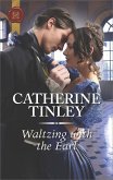 Waltzing with the Earl (eBook, ePUB)