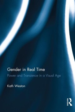 Gender in Real Time (eBook, PDF) - Weston, Kath