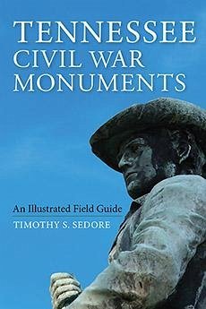 Tennessee Civil War Monuments - Sedore, Timothy