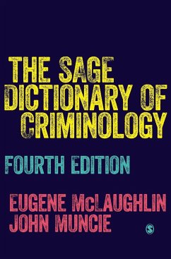 The SAGE Dictionary of Criminology