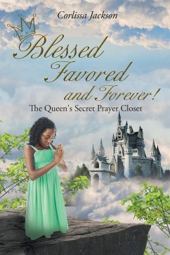 Blessed Favored and Forever! - Jackson, Corlissa